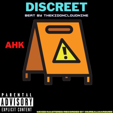 Discreet ft. AHK