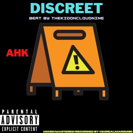 Discreet ft. AHK | Boomplay Music