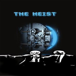 The Heist