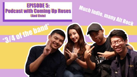 5: Podcast Episode 5 - Coming up with Coming Up Roses (And Elvin)