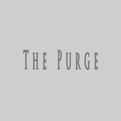 The Purge ft. Ventor | Boomplay Music