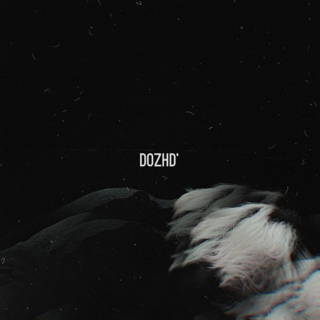 Dozhd' | Boomplay Music