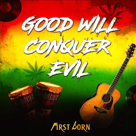 Good Will Conquer Evil | Boomplay Music