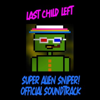 Super Alien Sniper! (Original Game Soundtrack)