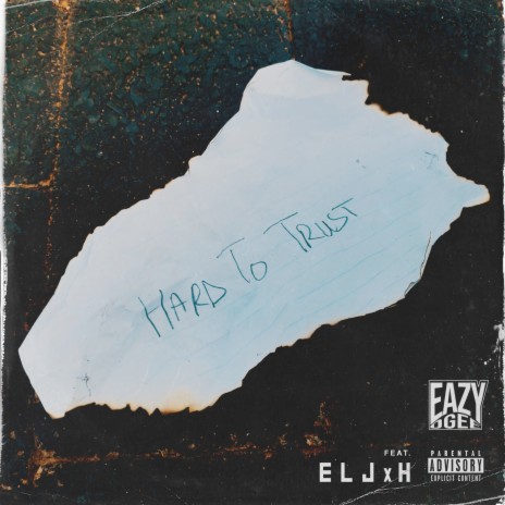 Hard to Trust ft. ELJxH | Boomplay Music