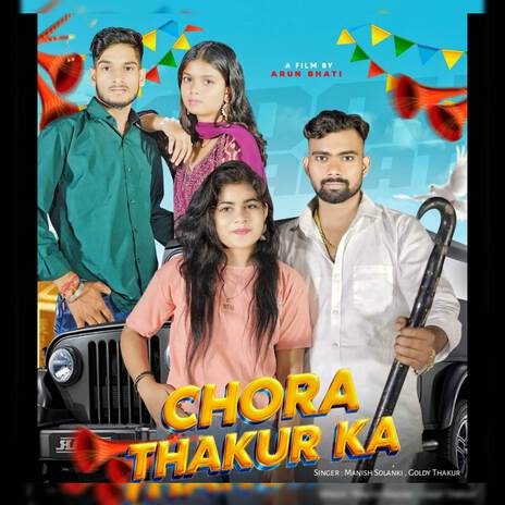 Chora Thakur Ka ft. Goldy Thakur | Boomplay Music