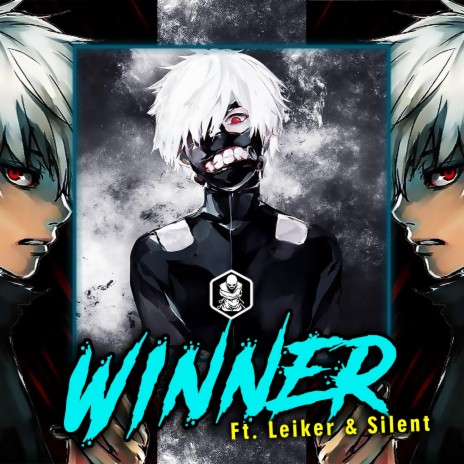 Winner ft. Leiker & Silent | Boomplay Music