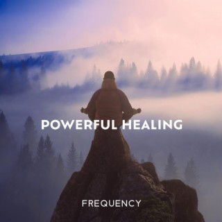 Powerful Healing Frequency