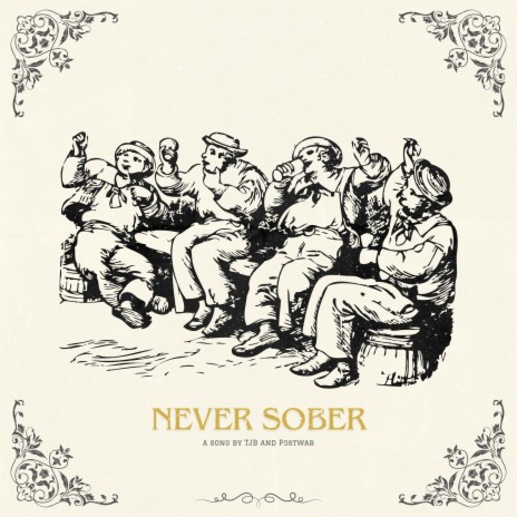 never sober ft. Postwar | Boomplay Music