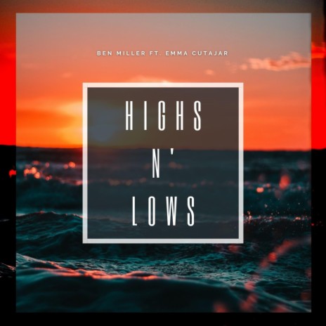 Highs N' Lows ft. Emma Cutajar | Boomplay Music