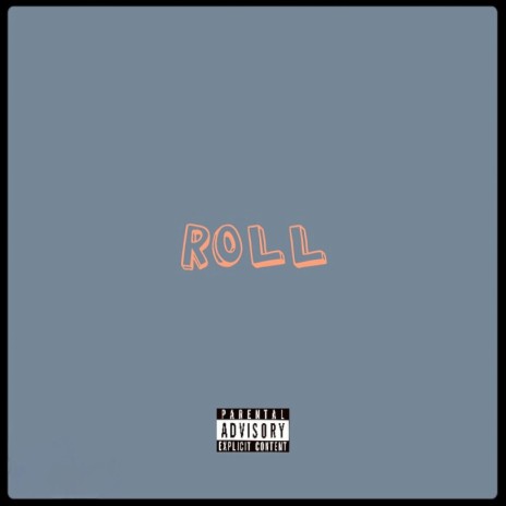 Roll | Boomplay Music