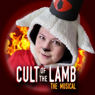 Cult of the Lamb: The Musical