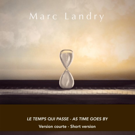 Le temps qui passe / As Time Goes By (Version courte/Short version) | Boomplay Music