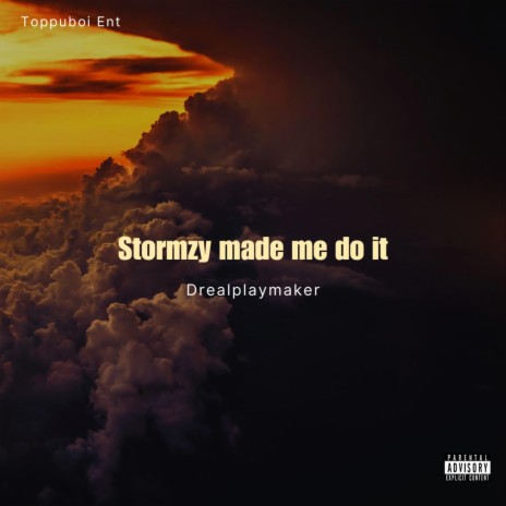 Stozy made me do it | Boomplay Music