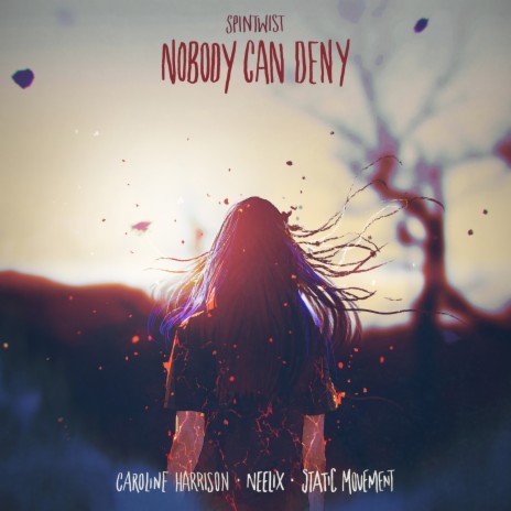 Nobody Can Deny ft. Static Movement & Caroline Harrison | Boomplay Music