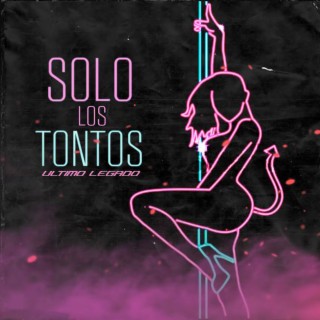 Solo los Tontos