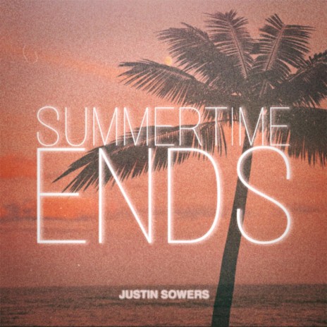 SUMMERTIME ENDS | Boomplay Music