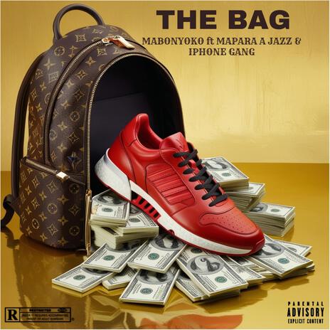 THE BAG ft. MAPARA A JAZZ & IPHONE GANG | Boomplay Music