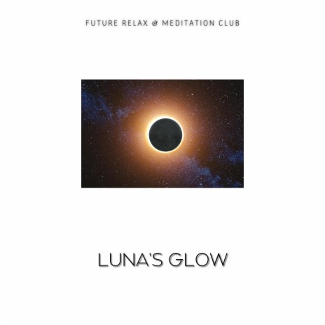 Luna's Glow (Night) ft. Spa Treatment & Meditation & Stress Relief Therapy