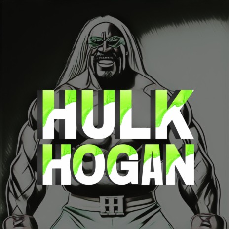 Hulk Hogan ft. Ouiigie