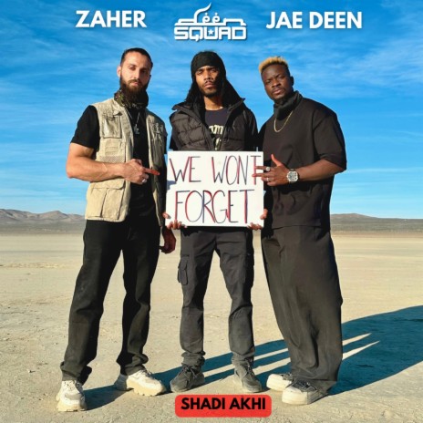 We Won't Forget (Vocals Only) (Acapella Version) ft. Jae Deen & Shadi Akhi | Boomplay Music