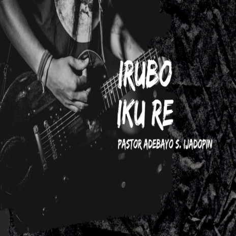Irubo Iku Re | Boomplay Music
