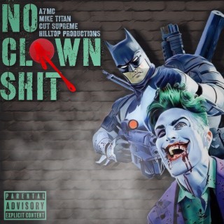 No Clown Shit