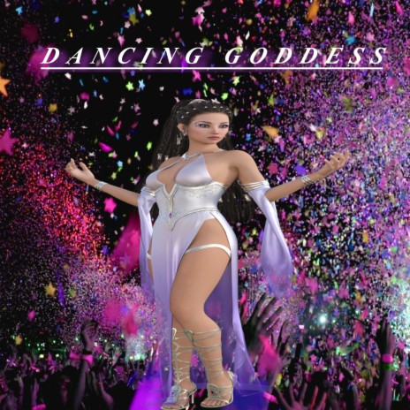 Dancing Goddess | Boomplay Music