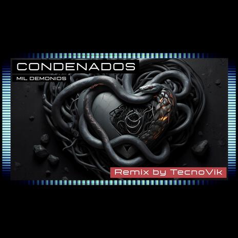 Condenados (Dance Version) | Boomplay Music