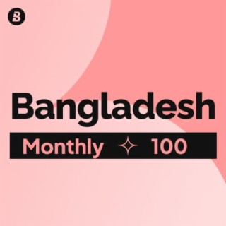 Monthly 100 Bangladesh