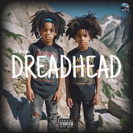 DREADHEAD LIL BOBO) ft. (STB) LIL BOBO | Boomplay Music