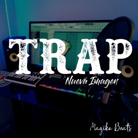 Trap Nueva Imagen | Boomplay Music