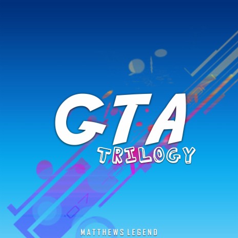 Gta Trilogy | Boomplay Music