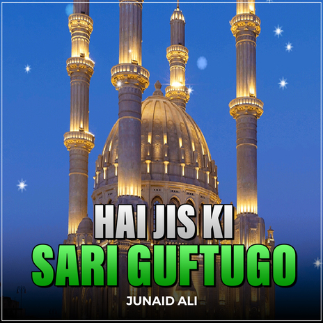 Hai Jis Ki Sari Guftugo | Boomplay Music