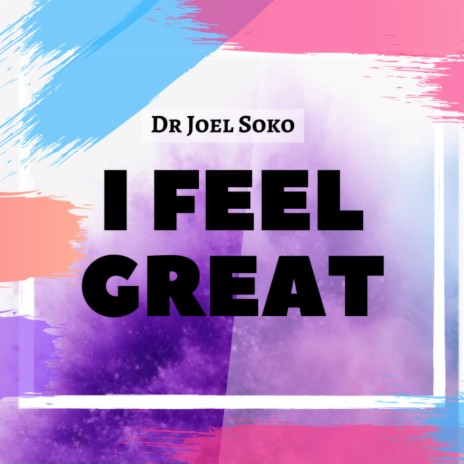 I Feel Great | Boomplay Music