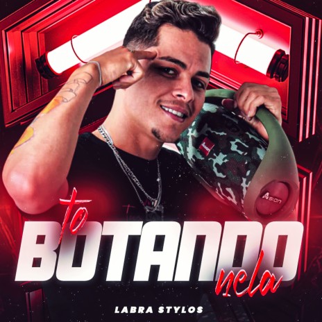 Tô Botando Nela | Boomplay Music