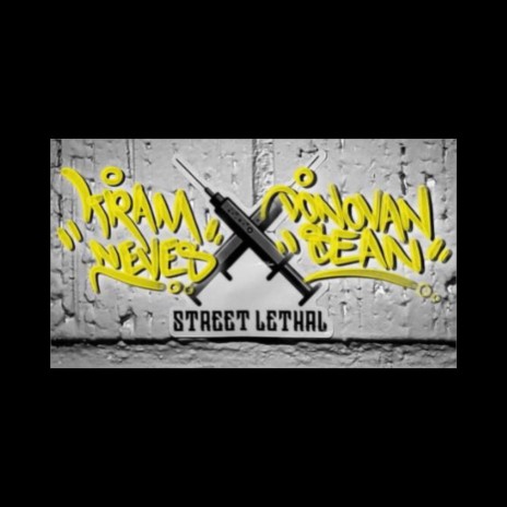 STREET LETHAL ft. DONOVAN SEAN | Boomplay Music