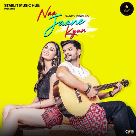 Naa Jaane Kyun | Boomplay Music