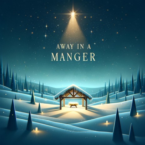 Away In a Manger ft. Christmas Music Holiday & Christmas Classic Music