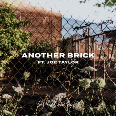 Another Brick ft. Joe Taylor