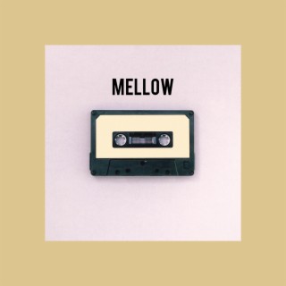 MELLOW