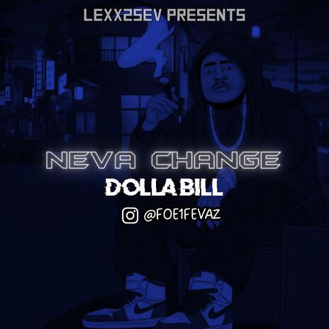 Neva Change ft. ProdbyLexx2Sev | Boomplay Music