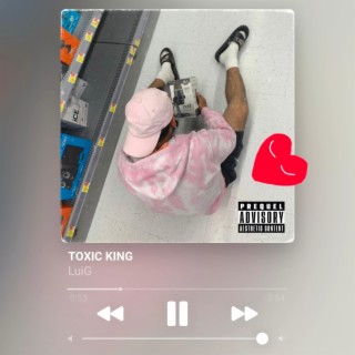 TOXIC KING lyrics | Boomplay Music