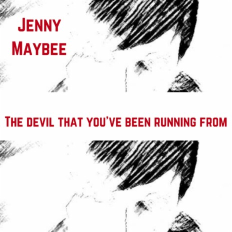 The Devil That You've Been Running From | Boomplay Music