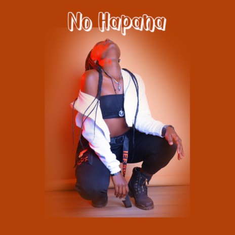 No Hapana | Boomplay Music