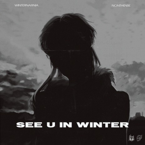 SEE U IN WINTER ft. NONTHENSE | Boomplay Music