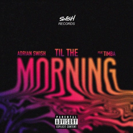 Til The Morning ft. Timba | Boomplay Music