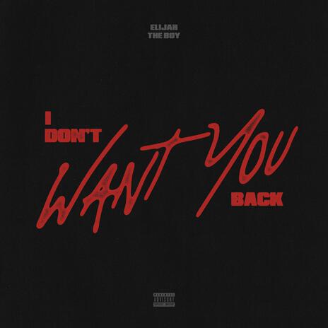 I Don't Want You Back | Boomplay Music