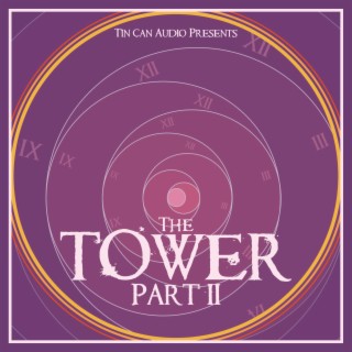 The Tower Part II (Original Audio Drama Soundtrack)