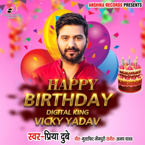 Happy Birthday Digital King Vicky Yadav